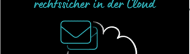 Wie du E-Mails in der Cloud rechtssicher archivierst