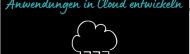 Cloud-native-Computing: Der moderne Weg, Software zu entwickeln