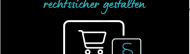 Onlineshops rechtssicher gestalten