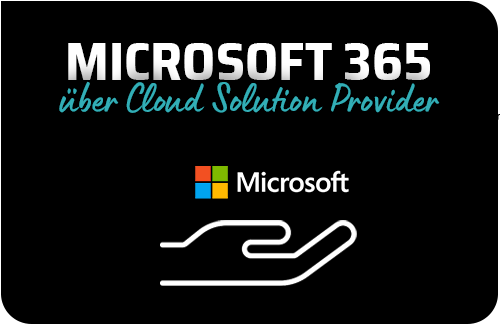 Microsoft 365 über Cloud Solution Provider