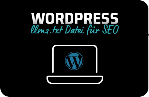 LLMs.txt auf WordPress: So optimierst du deine Website für ChatGPT & KI-Suche