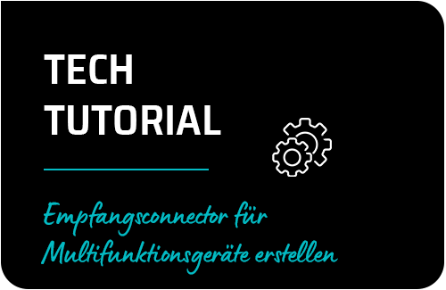 Empfangsconnector für Multifunktionsgeräte erstellen