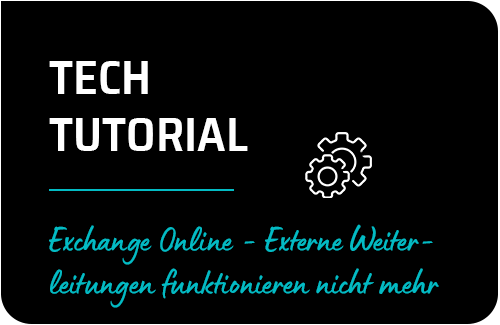 Exchange Online - Externe Weiterleitungen funktionieren nicht mehr